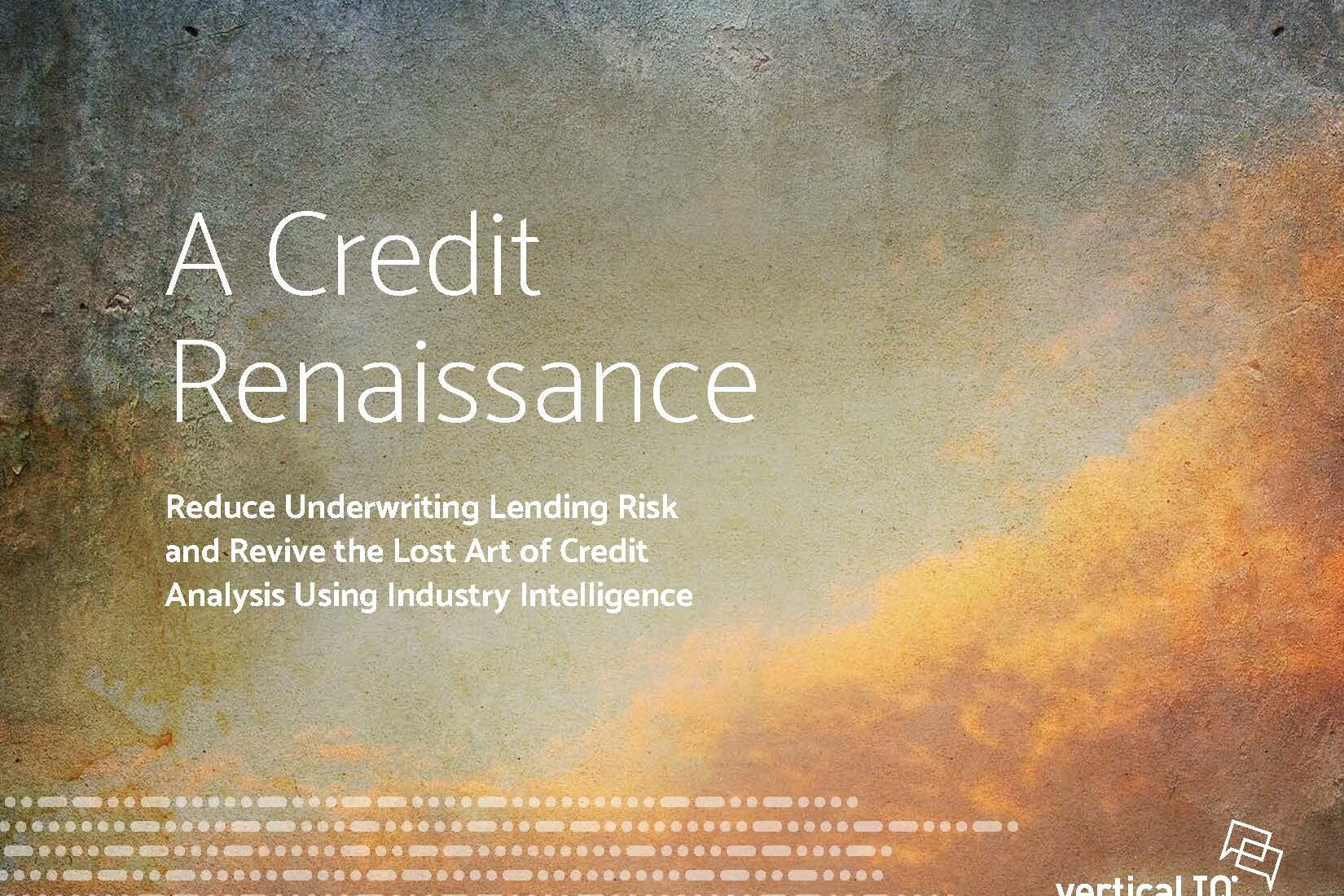 A Credit Renaissance: Reduce Underwriting Lending Risks