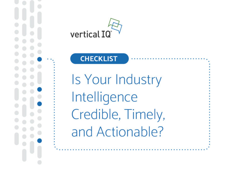 Is Your Industry Intelligence Credible, Timely, and Actionable?